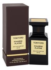 Tom Ford Fougere Platine парфюмерная вода 50мл