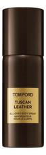 Tom Ford Tuscan Leather спрей для тела 150мл
