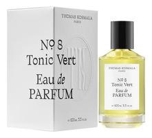 Thomas Kosmala No 8 Tonic Vert парфюмерная вода 100мл