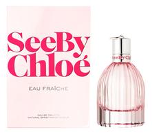 Chloe See by Chloe Eau Fraiche туалетная вода 30мл