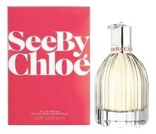 Chloe See By Chloe парфюмерная вода 30мл