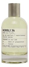Le Labo Neroli 36 парфюмерная вода 100мл уценка