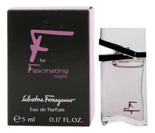 Salvatore Ferragamo F by Ferragamo for Fascinating Night парфюмерная вода 5мл