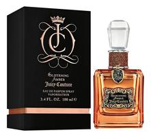 Juicy Couture Glistening Amber парфюмерная вода 100мл