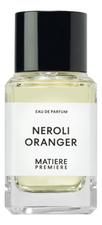 Matiere Premiere Neroli Oranger парфюмерная вода 100мл