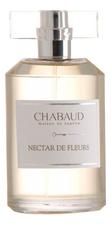 Chabaud Maison de Parfum Nectar de Fleurs парфюмерная вода 100мл уценка