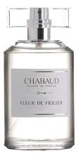 Chabaud Maison de Parfum Fleur De Figuier парфюмерная вода 100мл уценка