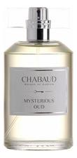 Chabaud Maison de Parfum Mysterious Oud парфюмерная вода 100мл уценка