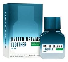 Benetton United Dreams Together For Him туалетная вода 60мл