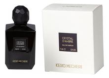 Keiko Mecheri Crystal D'Ambre парфюмерная вода 75мл