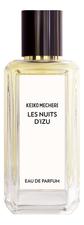 Keiko Mecheri Les Nuits D'Izu парфюмерная вода 100мл