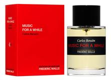 Frederic Malle Music For A While духи 100мл