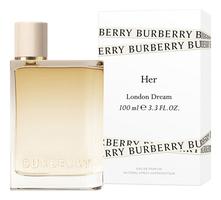 Burberry Her London Dream парфюмерная вода 100мл