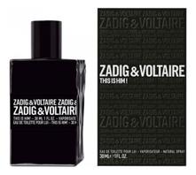 Zadig & Voltaire This is Him туалетная вода 30мл