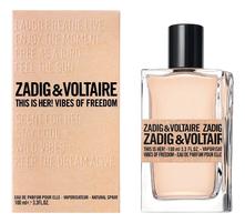 Zadig & Voltaire This Is Her! Vibes Of Freedom парфюмерная вода 100мл