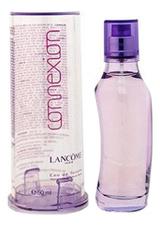 Lancome Connexion туалетная вода 50мл