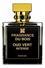 Fragrance Du Bois Oud Vert Intense парфюмерная вода 50мл