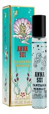 Anna Sui Fantasia Mermaid туалетная вода 15мл