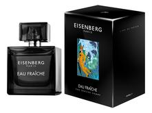 Eisenberg Eau Fraiche Homme парфюмерная вода 100мл