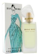 Hanae Mori Haute Couture парфюмерная вода 30мл