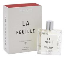 Miller Harris La Feuille парфюмерная вода 100мл