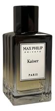 Max Philip Kaiser парфюмерная вода 100мл
