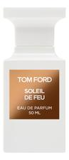 Tom Ford Soleil de Feu парфюмерная вода 50мл