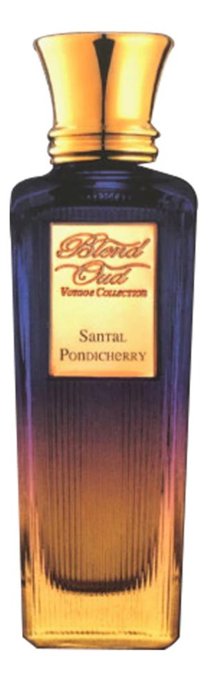 Blend Oud Santal Pondicherry парфюмерная вода