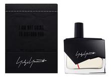 Yohji Yamamoto I'm not Going To Disturb You Femme парфюмерная вода 50мл